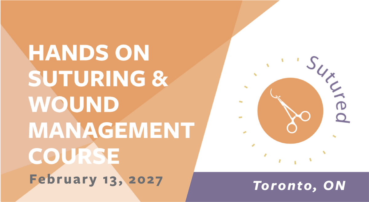 SUTURED in Toronto, ON (February 13, 2027)